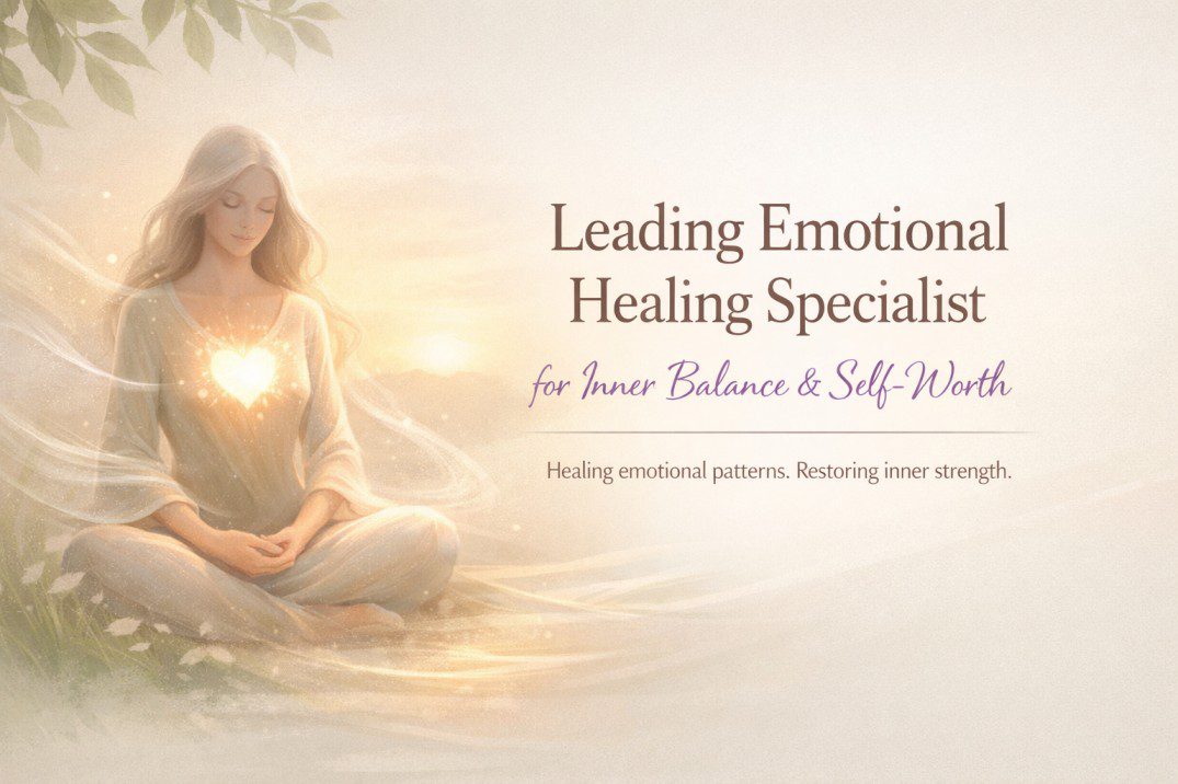Leading Emotional Healing Specialist guiding inner balance and self worth through calm, trauma informed emotional healing support.
