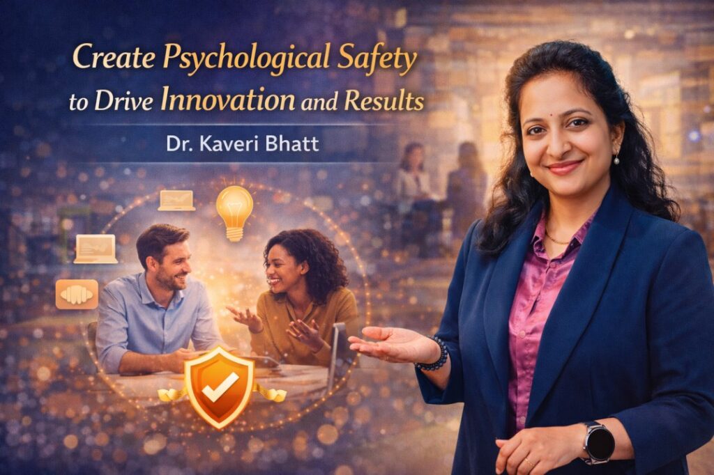 Create Psychological Safety in leadership through emotional trust and team innovation