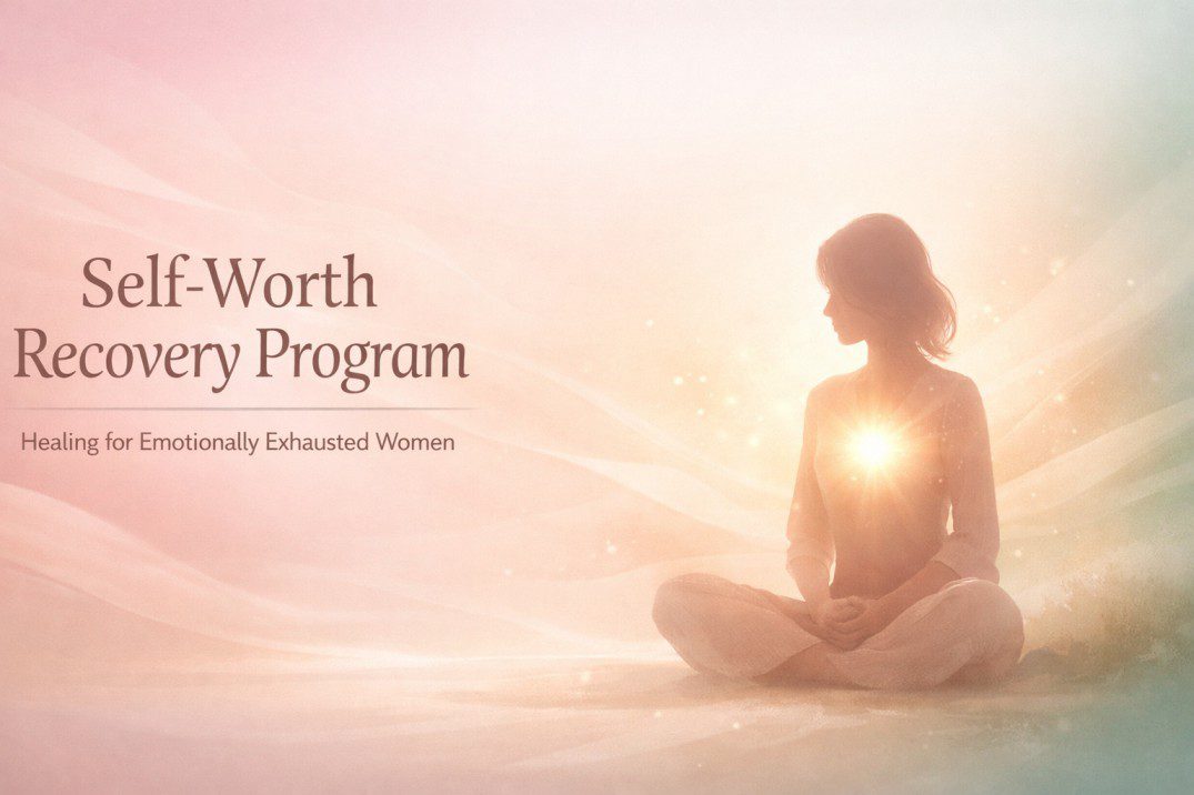 Self-Worth Recovery Program supporting emotionally exhausted women through gentle healing and inner confidence restoration